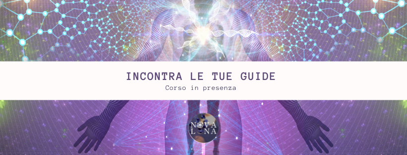 Corso per imparare a incontrare le proprie Guide Spirituali